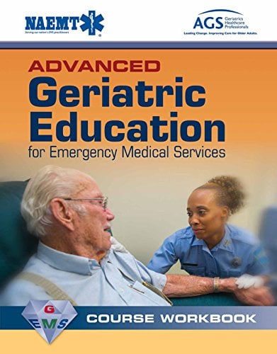 Book Cover Advanced Geriatric Education for Emergency Medical Services Course Workbook