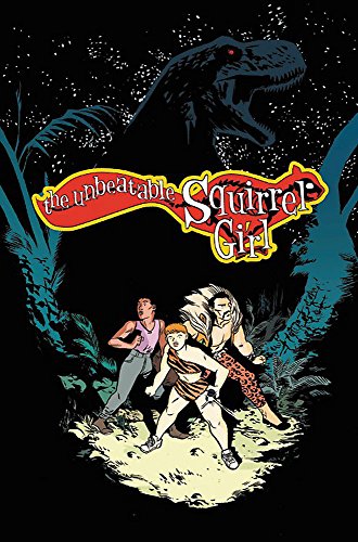 Book Cover The Unbeatable Squirrel Girl Vol. 7: I've Been Waiting for a Squirrel Like You