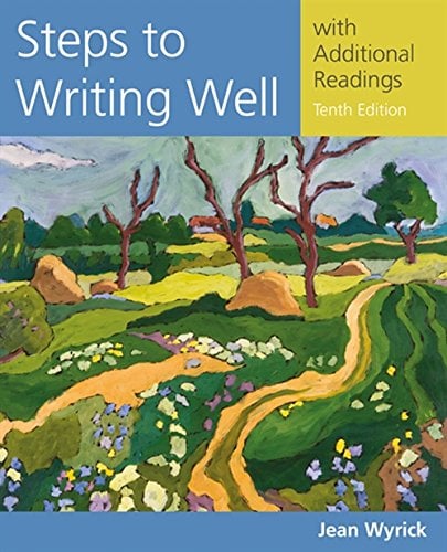 Book Cover Steps to Writing Well with Additional Readings (Wyrickâ€™s Steps to Writing Well Series)