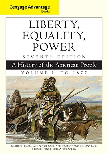 Book Cover Cengage Advantage Books: Liberty, Equality, Power: A History of the American People, Volume 1: To 1877