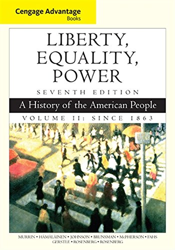 Book Cover Cengage Advantage Books: Liberty, Equality, Power: A History of the American People, Volume 2: Since 1863