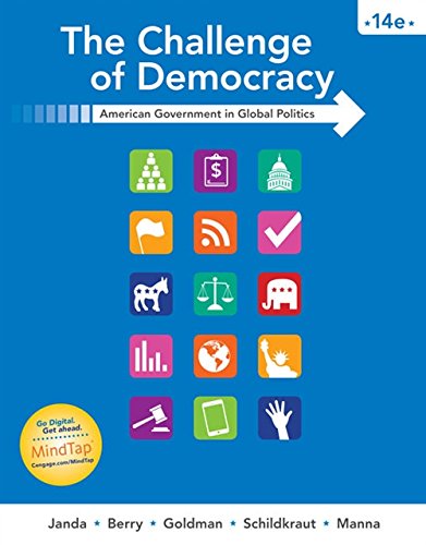 Book Cover The Challenge of Democracy: American Government in Global Politics (Mindtap Course List)