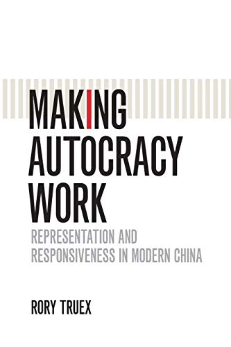 Book Cover Making Autocracy Work: Representation and Responsiveness in Modern China (Cambridge Studies in Comparative Politics)