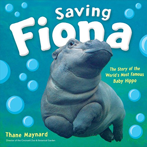 Book Cover Saving Fiona: The Story of the Worldâ€™s Most Famous Baby Hippo