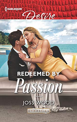 Book Cover Redeemed by Passion (Dynasties: Secrets of the A-List, 4)