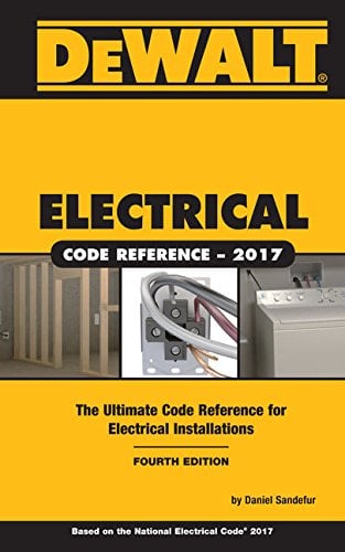 Book Cover DEWALT Electrical Code Reference: Based on the 2017 NEC (DEWALT Series)