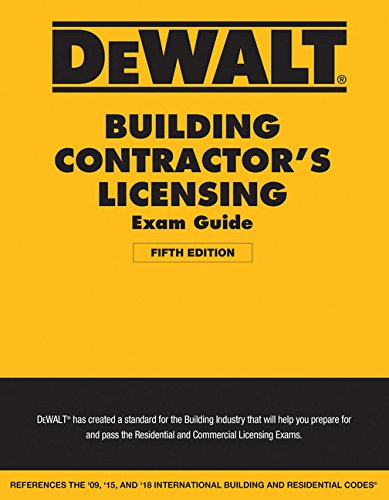 Book Cover DEWALT Building Contractor's Licensing Exam Guide: Based on the 2018 IRC & IBC (DEWALT Series)