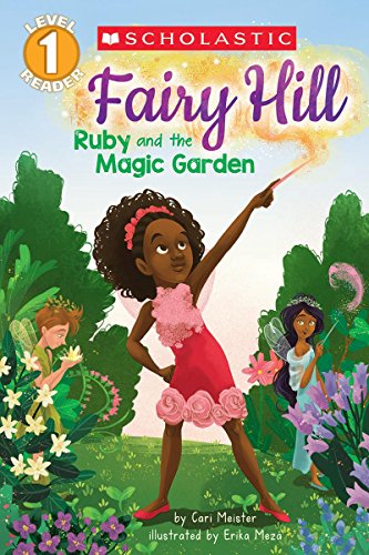 Book Cover Ruby and the Magic Garden (Scholastic Reader, Level 1: Fairy Hill #1) (1)