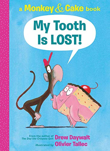 Book Cover My Tooth Is LOST! (Monkey & Cake) (Monkey and Cake)