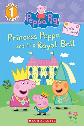 Book Cover Princess Peppa and the Royal Ball (Peppa Pig: Scholastic Reader, Level 1)