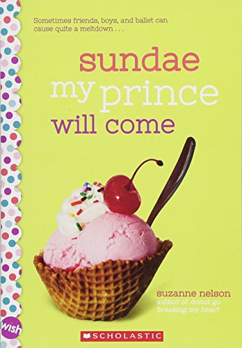 Book Cover Sundae My Prince Will Come: Wish Novel