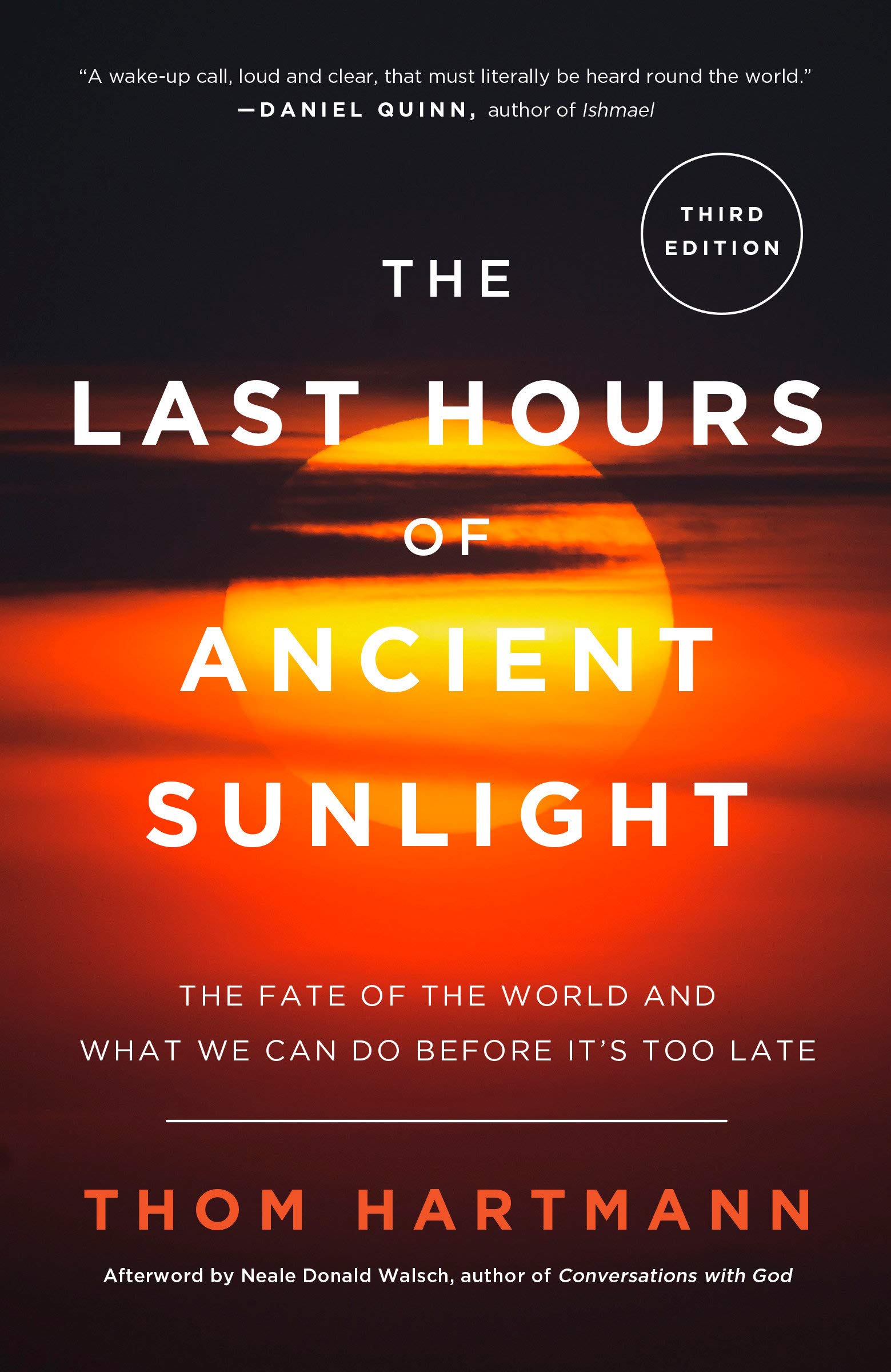Book Cover The Last Hours of Ancient Sunlight: Revised and Updated Third Edition: The Fate of the World and What We Can Do Before It's Too Late