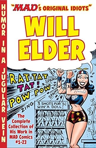 Book Cover The MAD Art of Will Elder: The Complete Collection of His Work from MAD Comics #1-23
