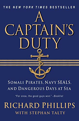 Book Cover A Captain's Duty: Somali Pirates, Navy SEALs, and Dangerous Days at Sea