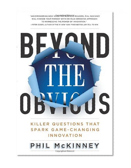 Book Cover Beyond the Obvious: Killer Questions That Spark Game-Changing Innovation