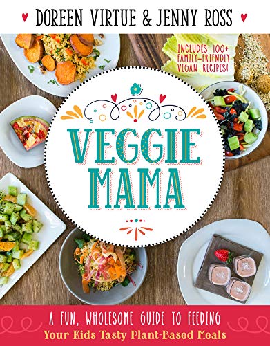 Book Cover Veggie Mama: A Fun, Wholesome Guide to Feeding Your Kids Tasty Plant-Based Meals