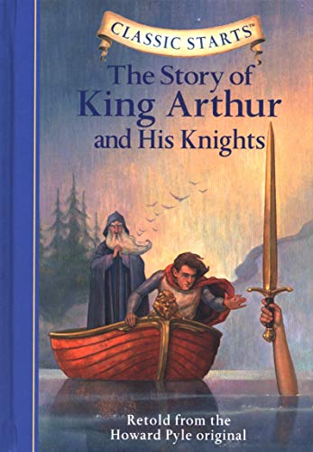 Book Cover The Story of King Arthur & His Knights (Classic Starts)