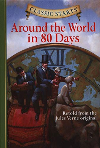 Book Cover Classic StartsÂ®: Around the World in 80 Days (Classic StartsÂ® Series)