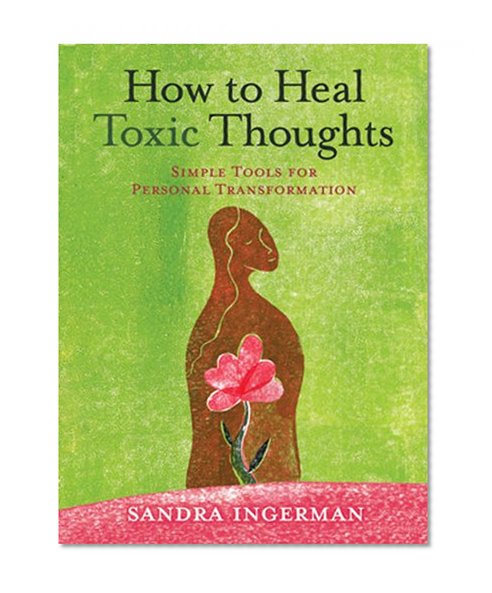 Book Cover How to Heal Toxic Thoughts: Simple Tools for Personal Transformation