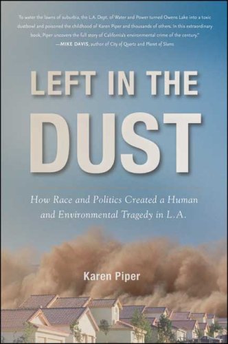 Book Cover Left in the Dust: How Race and Politics Created a Human and Environmental Tragedy in L.A.