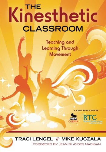 Book Cover The Kinesthetic Classroom: Teaching and Learning Through Movement