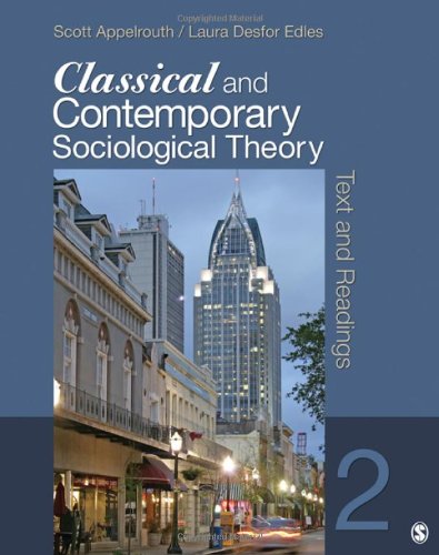Book Cover Classical and Contemporary Sociological Theory: Text and Readings