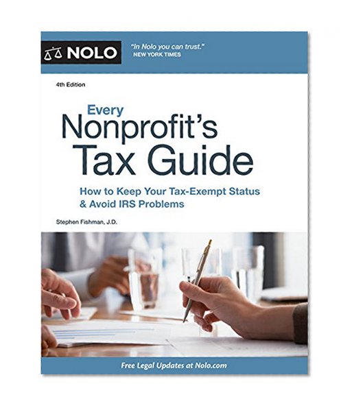 Book Cover Every Nonprofit's Tax Guide: How to Keep Your Tax-Exempt Status and Avoid IRS Problems