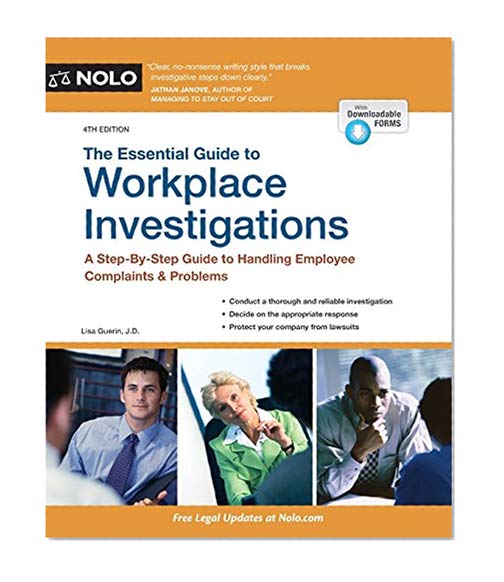 Book Cover Essential Guide to Workplace Investigations, The: A Step-By-Step Guide to Handling Employee Complaints & Problems