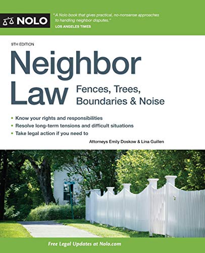 Book Cover Neighbor Law: Fences, Trees, Boundaries & Noise