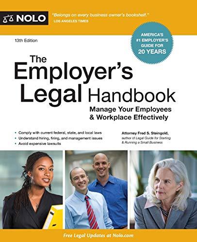 Book Cover Employer's Legal Handbook, The: How to Manage Your Employees & Workplace