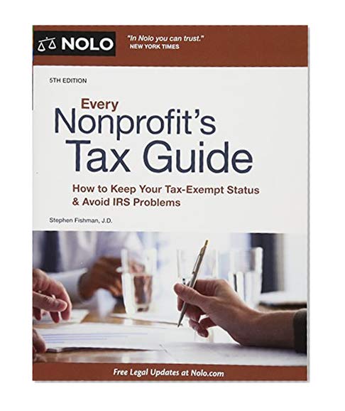 Book Cover Every Nonprofit's Tax Guide: How to Keep Your Tax-Exempt Status & Avoid IRS Problems