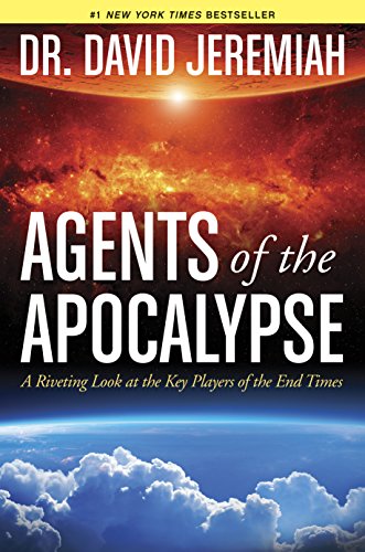 Book Cover Agents of the Apocalypse: A Riveting Look at the Key Players of the End Times