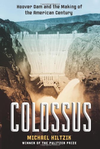 Book Cover Colossus: Hoover Dam and the Making of the American Century