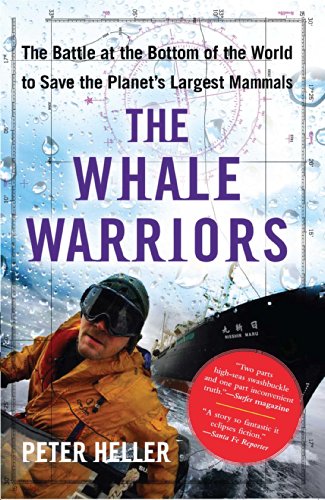 Book Cover The Whale Warriors: The Battle at the Bottom of the World to Save the Planet's Largest Mammals