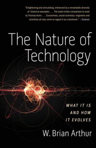 Book Cover The Nature of Technology: What It Is and How It Evolves