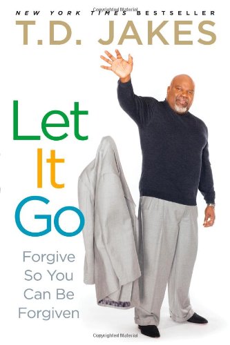 Book Cover Let It Go: Forgive So You Can Be Forgiven