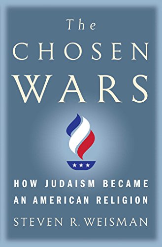 Book Cover The Chosen Wars: How Judaism Became an American Religion