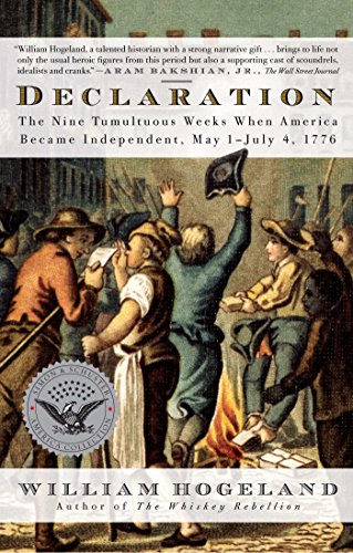 Book Cover Declaration: The Nine Tumultuous Weeks When America Became Independent, May 1-July 4, 1776 (Simon & Schuster America Collection)