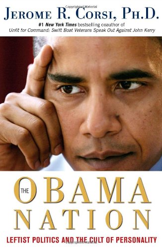 Book Cover The Obama Nation: Leftist Politics and the Cult of Personality