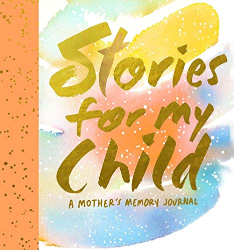 Book Cover Stories for My Child (Guided Journal): A Mother's Memory Journal