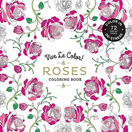 Book Cover Vive Le Color! Roses (Adult Coloring Book): Color In; De-stress (72 Tear-out Pages)