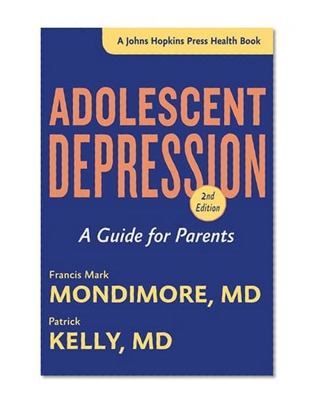Book Cover Adolescent Depression: A Guide for Parents (A Johns Hopkins Press Health Book)