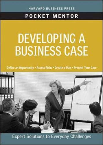 Book Cover Developing a Business Case (Pocket Mentor)