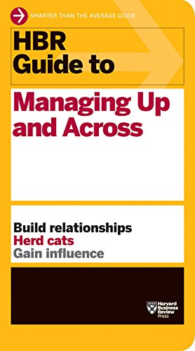 Book Cover HBR Guide to Managing Up and Across (HBR Guide Series)