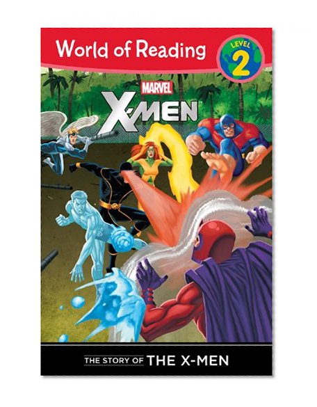 Book Cover The Story of the X-Men Level 2 Reader (World of Reading)