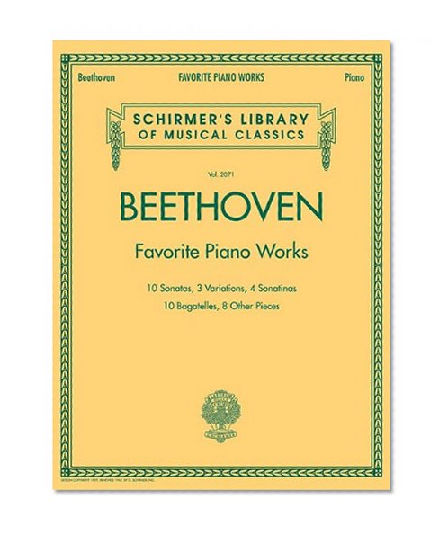 Book Cover Beethoven - Favorite Piano Works: Schirmer's Library of Musical Classics, Vol. 2071