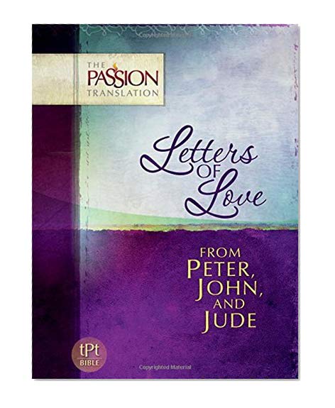 Book Cover Letters of Love: From Peter, John, and Jude (The Passion Translation)
