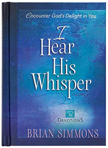 Book Cover I Hear His Whisper Volume 2: 52 Devotions (The Passion Translation)