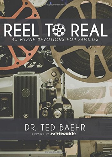 Book Cover Reel to Real: 45 Movie Devotions for Families
