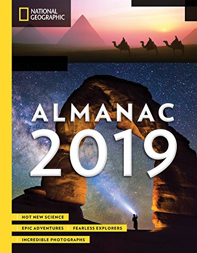 Book Cover National Geographic Almanac 2019: Hot New Science - Incredible Photographs - Maps, Facts, Infographics & More